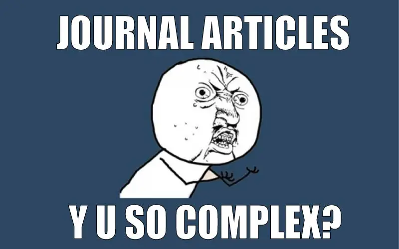 meme: journal articles, y u so complex?